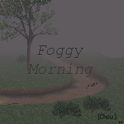Foggy Morning