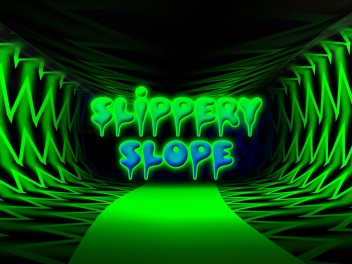 Slippery Slope